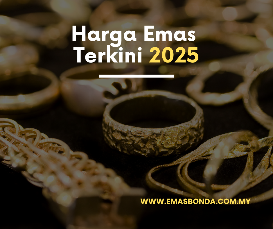 Harga Emas Terkini 2025 — Jual Emas Anda Hari Ini dengan Nilai Terbaik